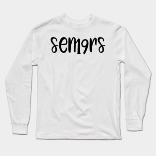 Seniors 19 Cursive Long Sleeve T-Shirt